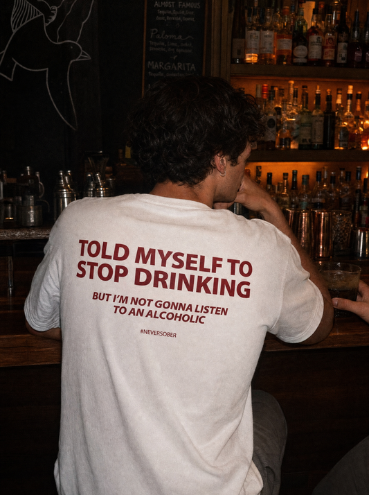 Men's Organic Cotton Slogan T-Shirt – Told Myself to Stop Drinking Print, Standard Fit, Soft Everyday Tee